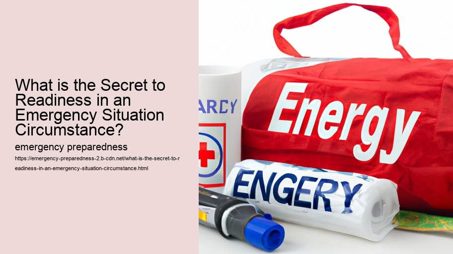 What is the Secret to Readiness in an Emergency Situation Circumstance?